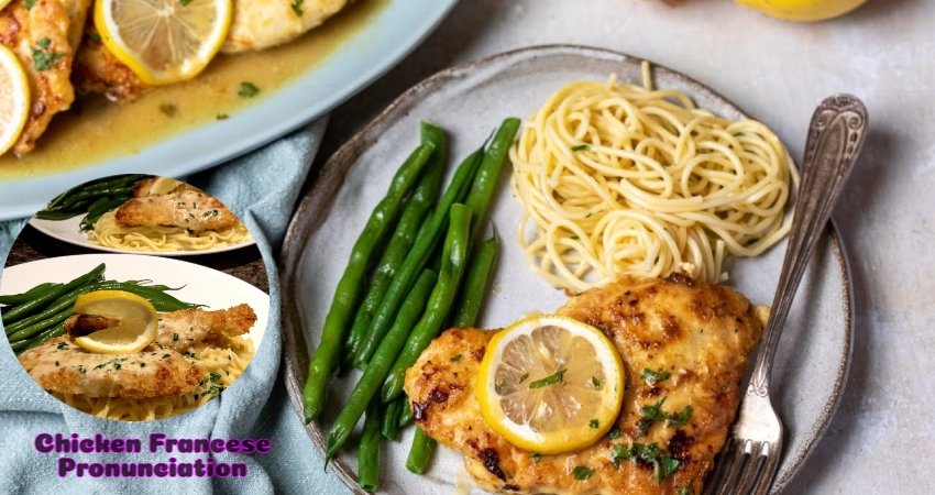 Chicken Francese Pronunciation
